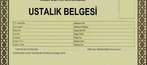 Yeni Kayıtlarda Ustalık Belgeleri Kaldırıldı